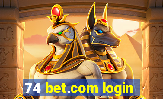 74 bet.com login